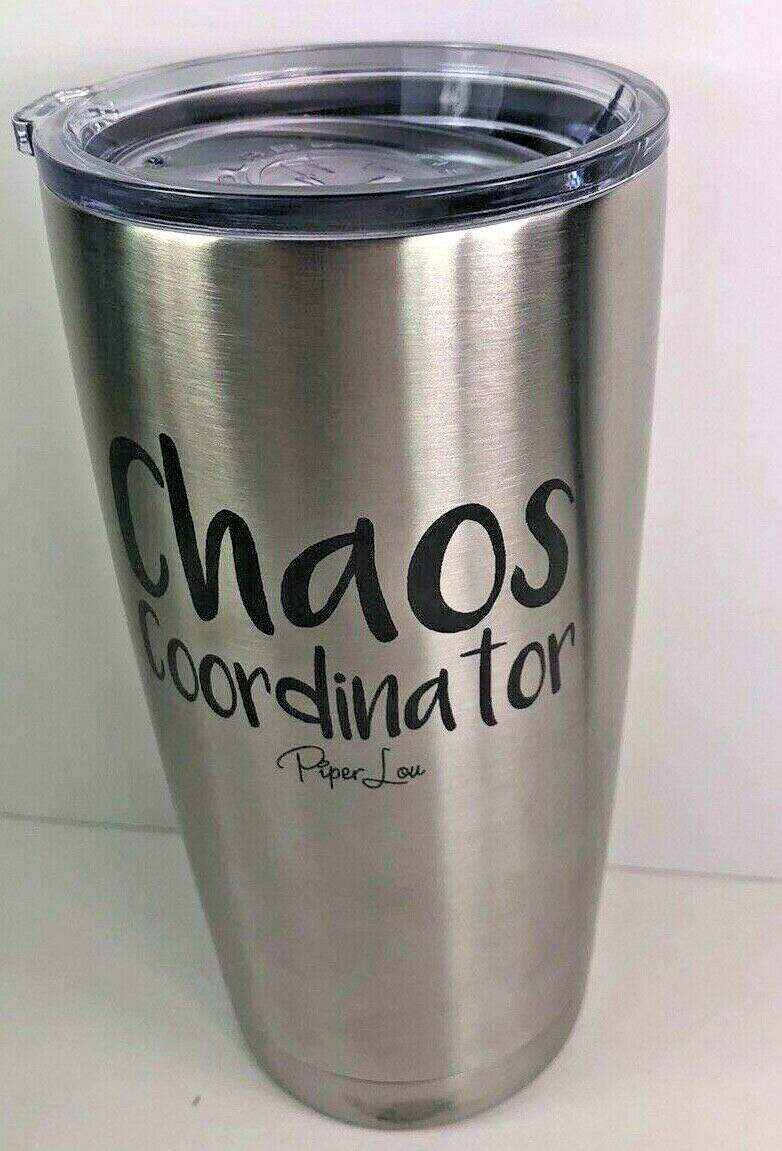 Piper Lou Insulated Stainless Steel Drinking Cup with Lid 20oz Chaos Coordinator