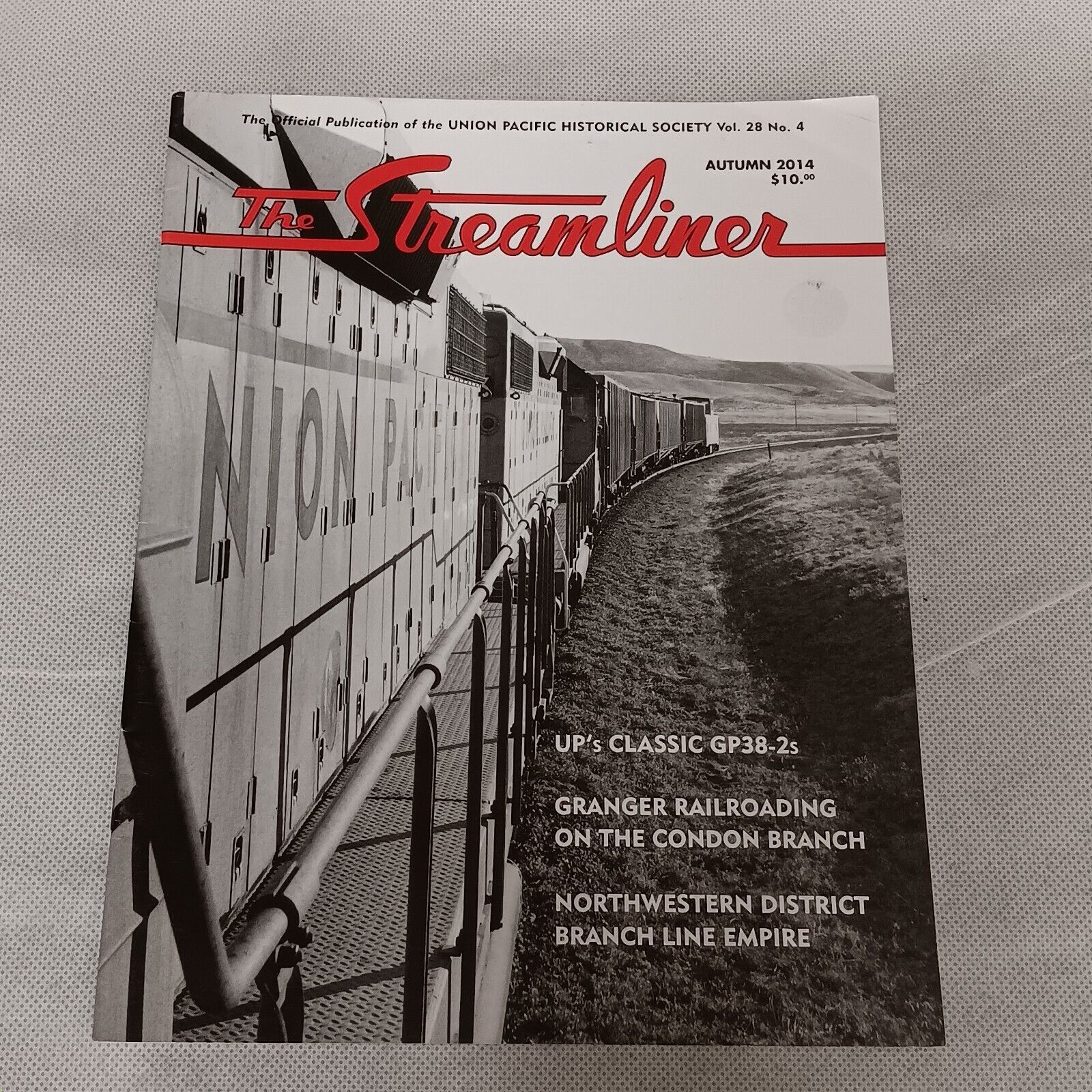 The Streamliner Magazine Union Pacific Railroad Historical Society 2014 V28 #4