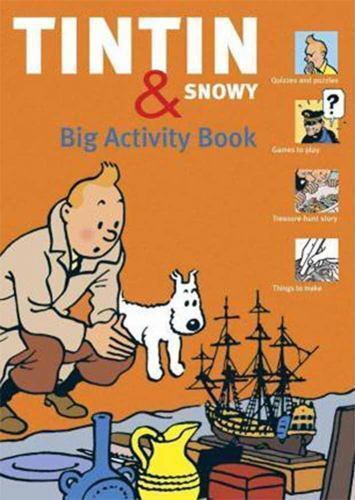 The Tintin and Snowy Big Activity Book by Guy Harvey and Simon Beecroft...