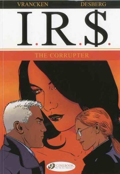 I.R.$. 4 : The Corrupter, Paperback by Vrancken, Bernard; Desberg, Stephen, B...