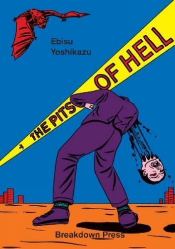 Ebisu Yoshikazu The Pits of Hell (Paperback)