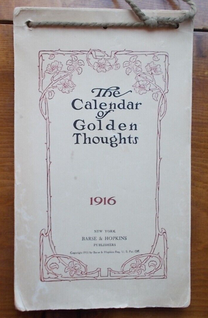 Antique 1916 Calendar ~ Weekly Pages ~ The Calendar Of Golden Thoughts 9\
