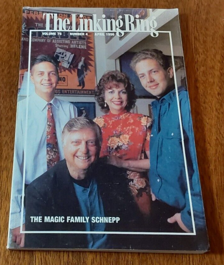 Linking Ring Magic Magazine Vol. 76, No. 4, April 1996 - Magic Family Schnepp
