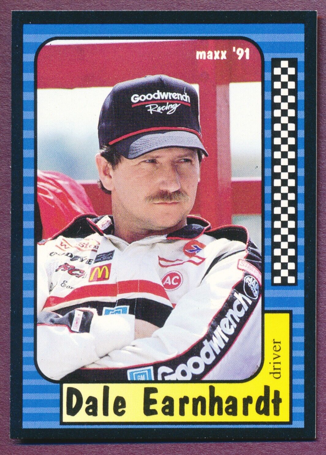 RIP Dale Earnhardt Sr 1991 Maxx Collection Driver #3/240 MINT NASCAR Auto GOAT💙