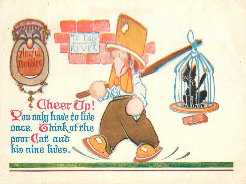 1911 Cheer up Black Cat nine lives saying artist impression Postcard 22-7819