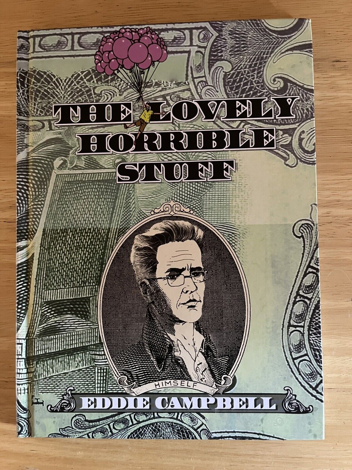 The Lovely Horrible Stuff Top Shelf Hardcover  by Eddie Campbell 2012 1st print