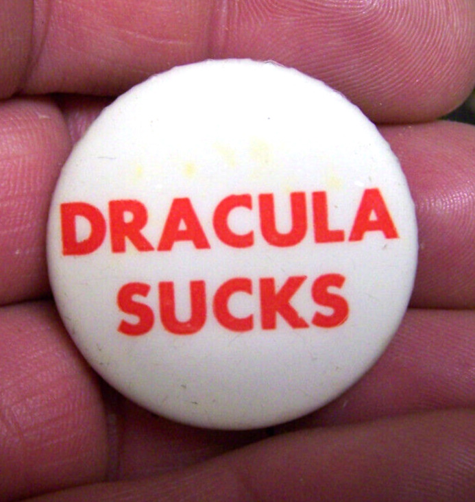 Vintage Dracula Sucks Pin Button Red & White