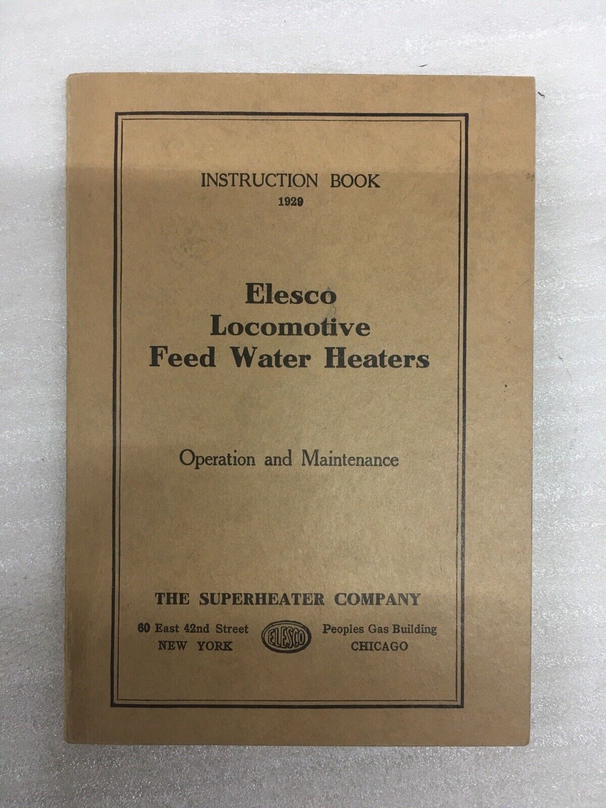 old ELESCO Locomotive Feed Water Heaters INSTRUCTION BOOK- Superheater Co. 1929