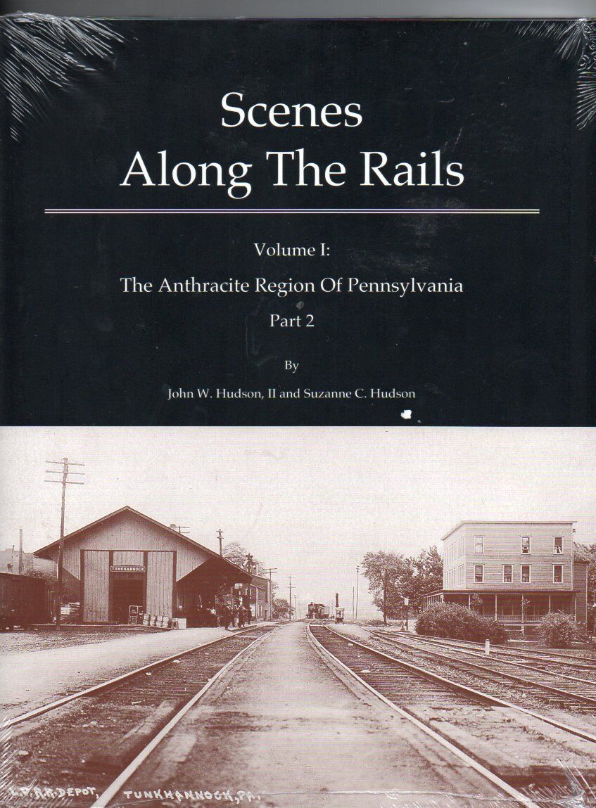 Scenes Along the Rails, The Anthracite Region of Pennsylvania, Vol. 1, Part 2
