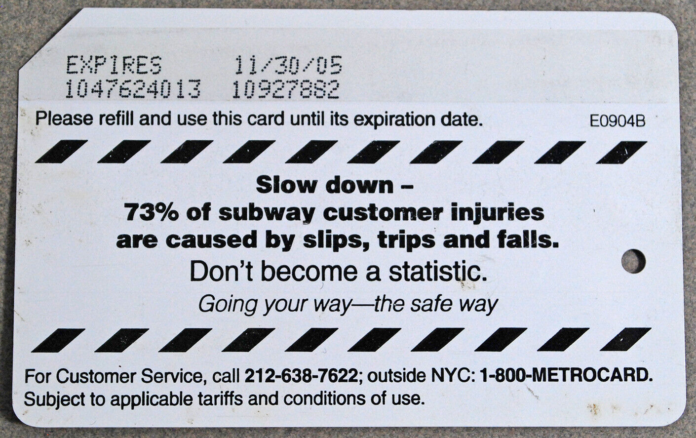 Expired 2005 NYC Subway Metro Card - Slow down. 73% of subway customer injuries