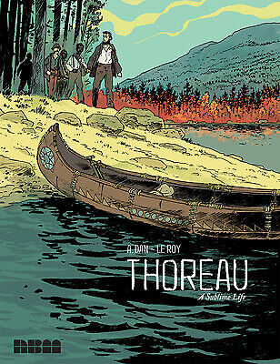 Thoreau: A Sublime Life by Dan, A.; Le Roy, Maximilien