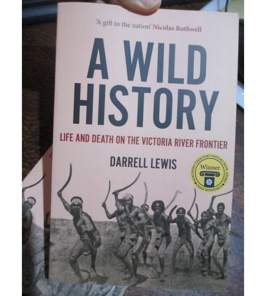 A Wild History Northern Territory Victoria River Jasper Gorge District New Book