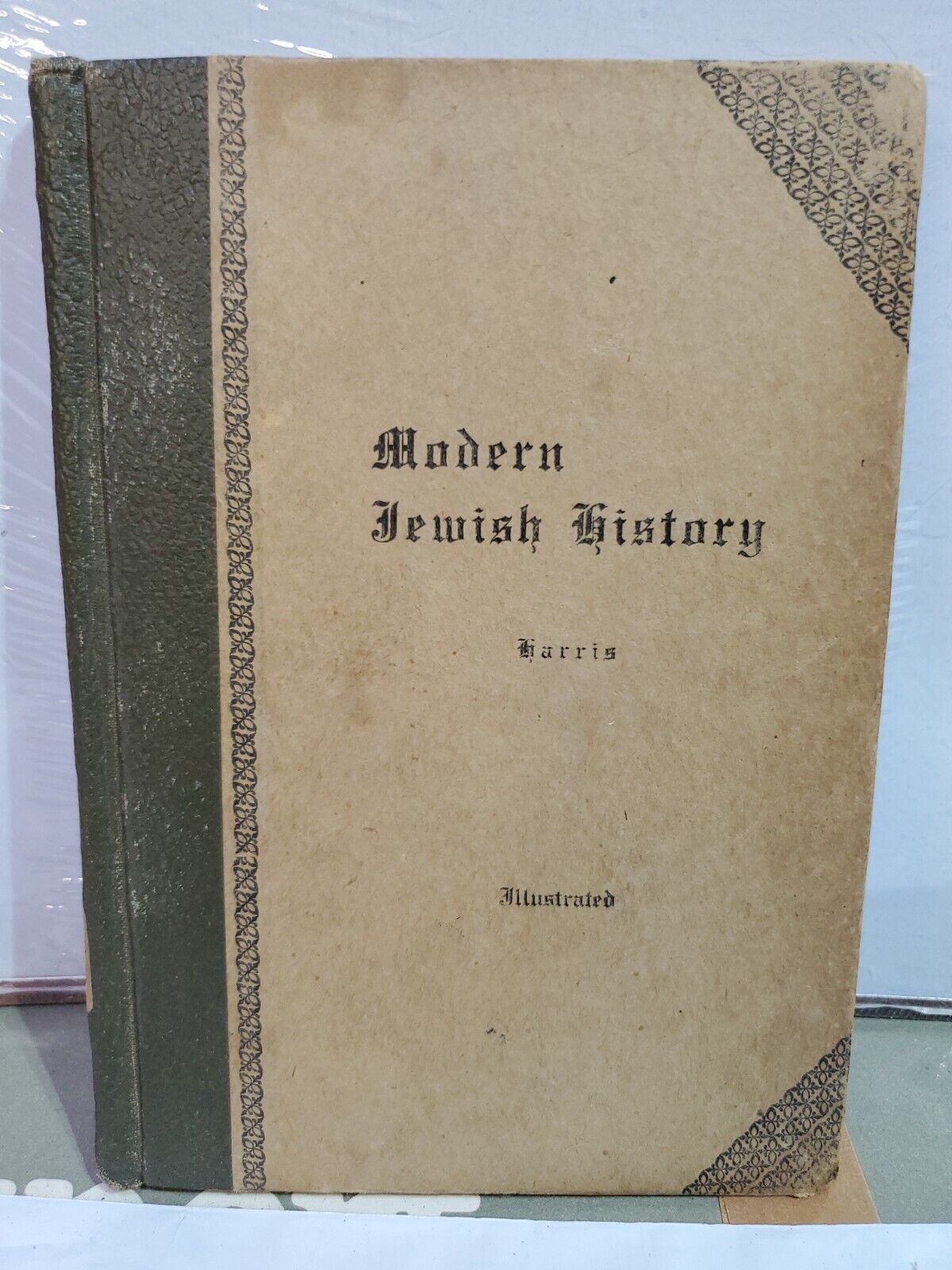 Modern Jewish History Maurice H. Harris 1910 First Edition Bloch Publishing HC