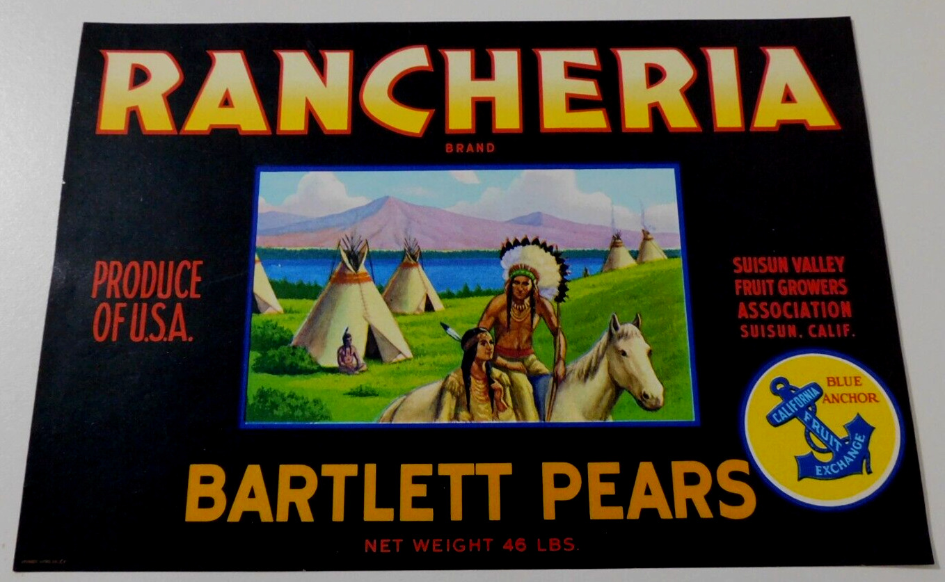 RANCHERIA BARTLETT PEARS FRUIT LABEL - SUISAN VALLEY, CALIFORNIA
