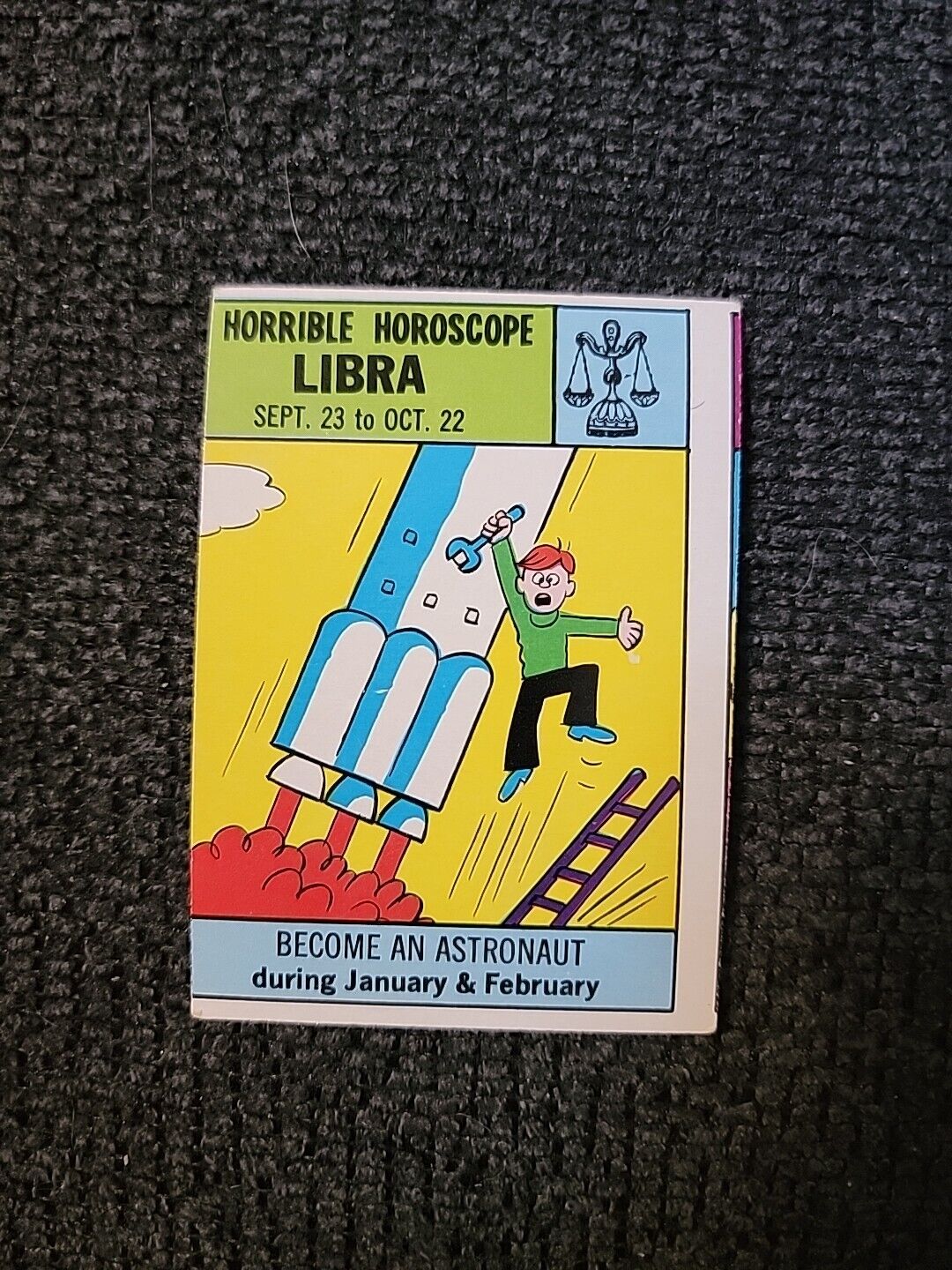 1972 Philadelphia Horrible Horoscope Libra - Become An Astronaut #37 - OC2365