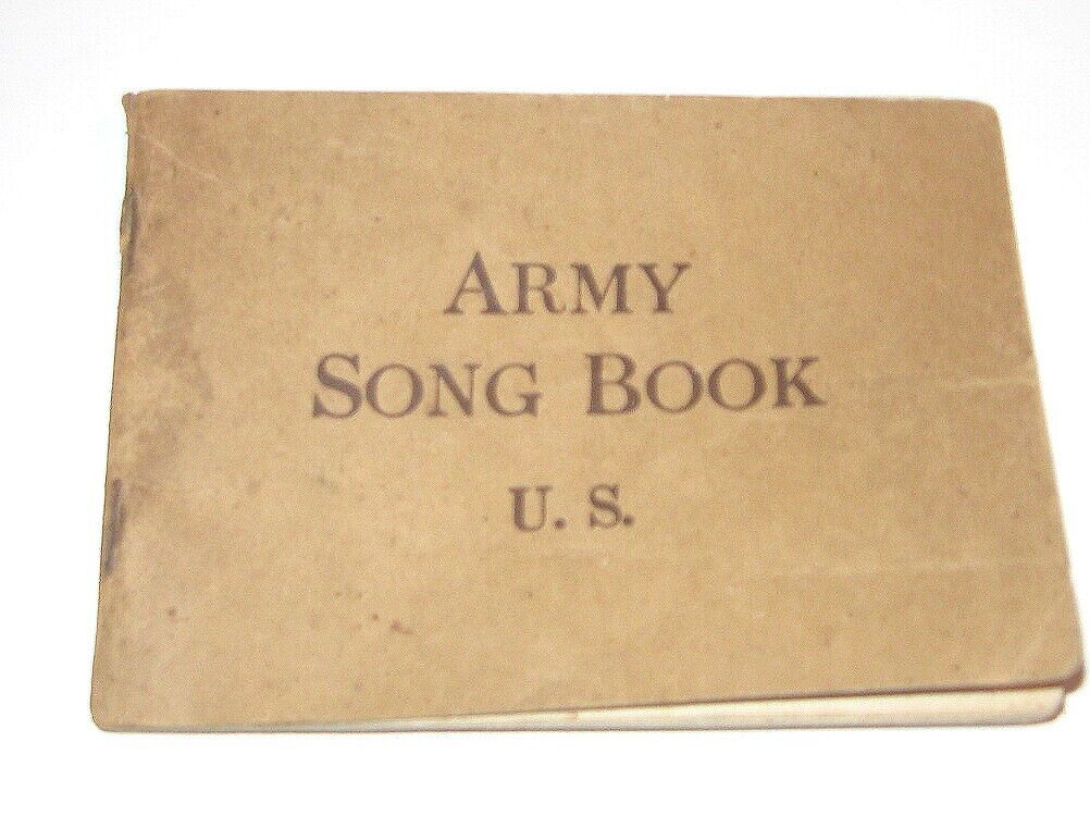 1918 US ARMY SONG BOOK WWI with Some B&W Pictures - How cool United States Army
