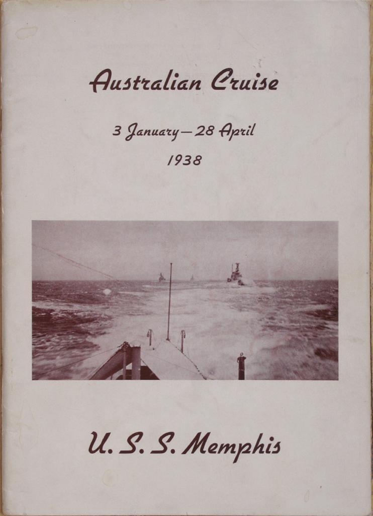 U.S.S. MEMPHIS ~ AUSTRALIAN CRUISE ~ 3 JANUARY - 28 APRIL - 1938