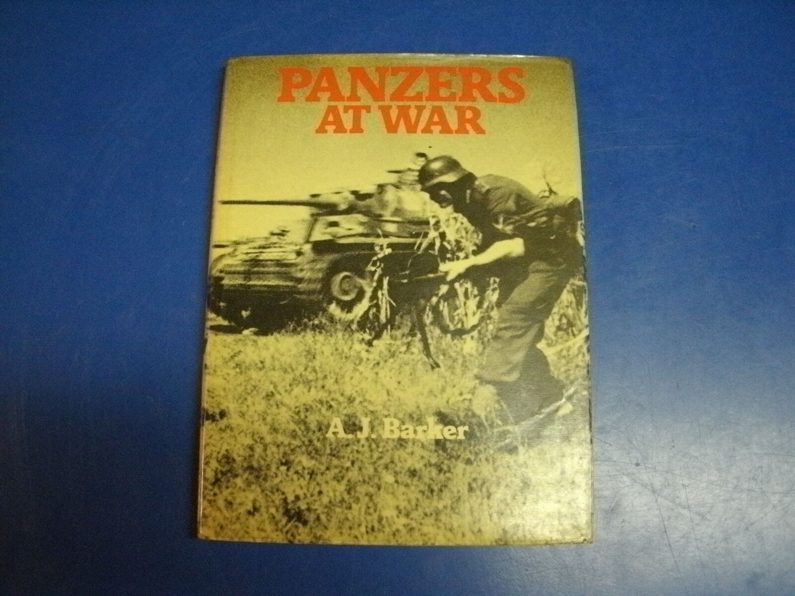 BOOK PANZERS AT WAR BY A.J. BARKER