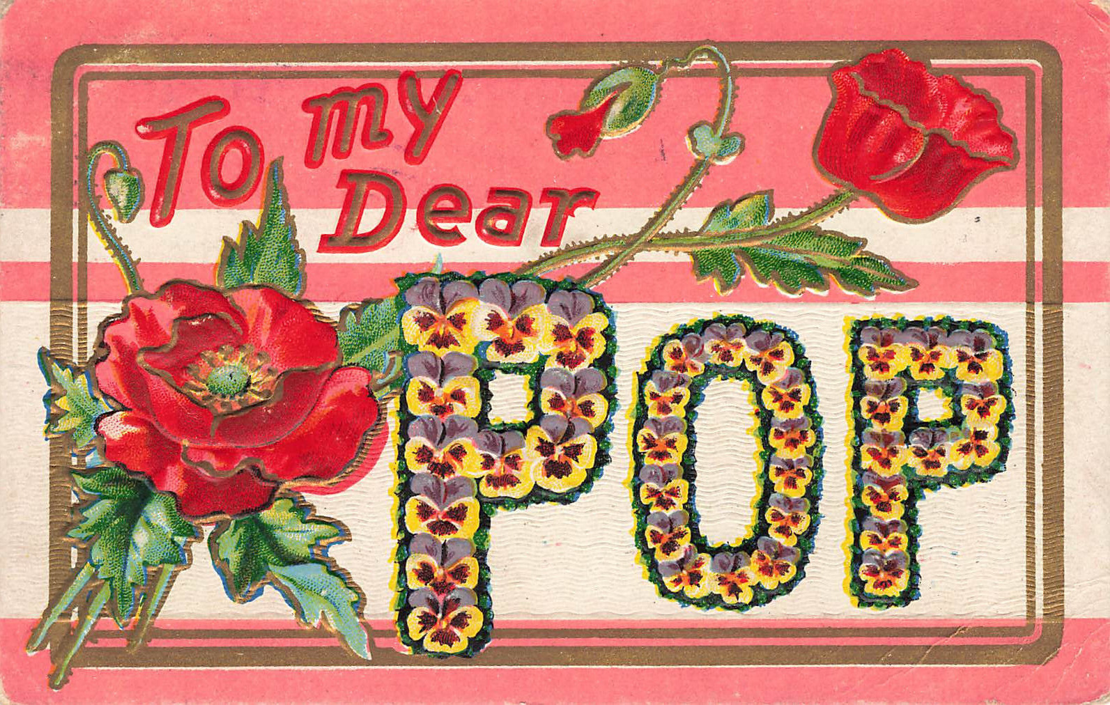 TO MY DEAR POP GREETING POSTCARD RED ROSES 1911