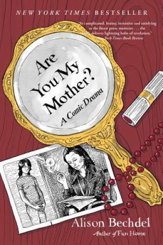 Are You My Mother?: A Comic Drama - Paperback By Bechdel, Alison - GOOD