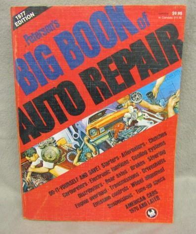 Peterson's Big Book of Auto Repair Softcover 1977 Edition 1970-1977 Cars