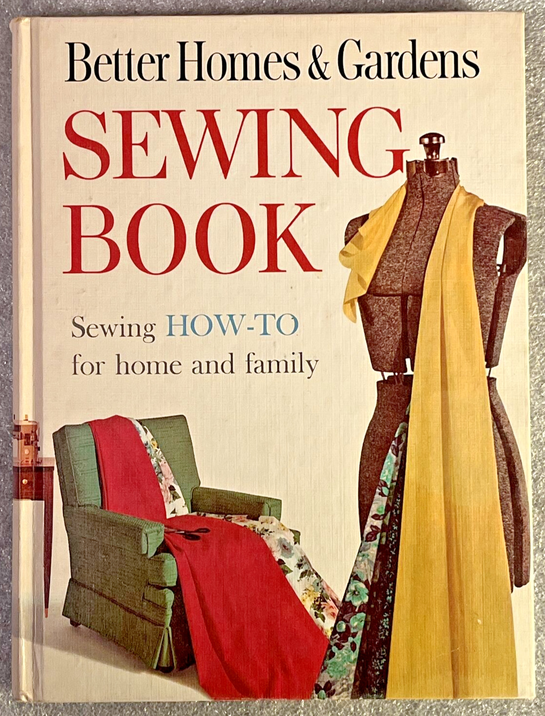 Vintage Better Homes and Gardens Sewing Book Hardcover 1961 How-To