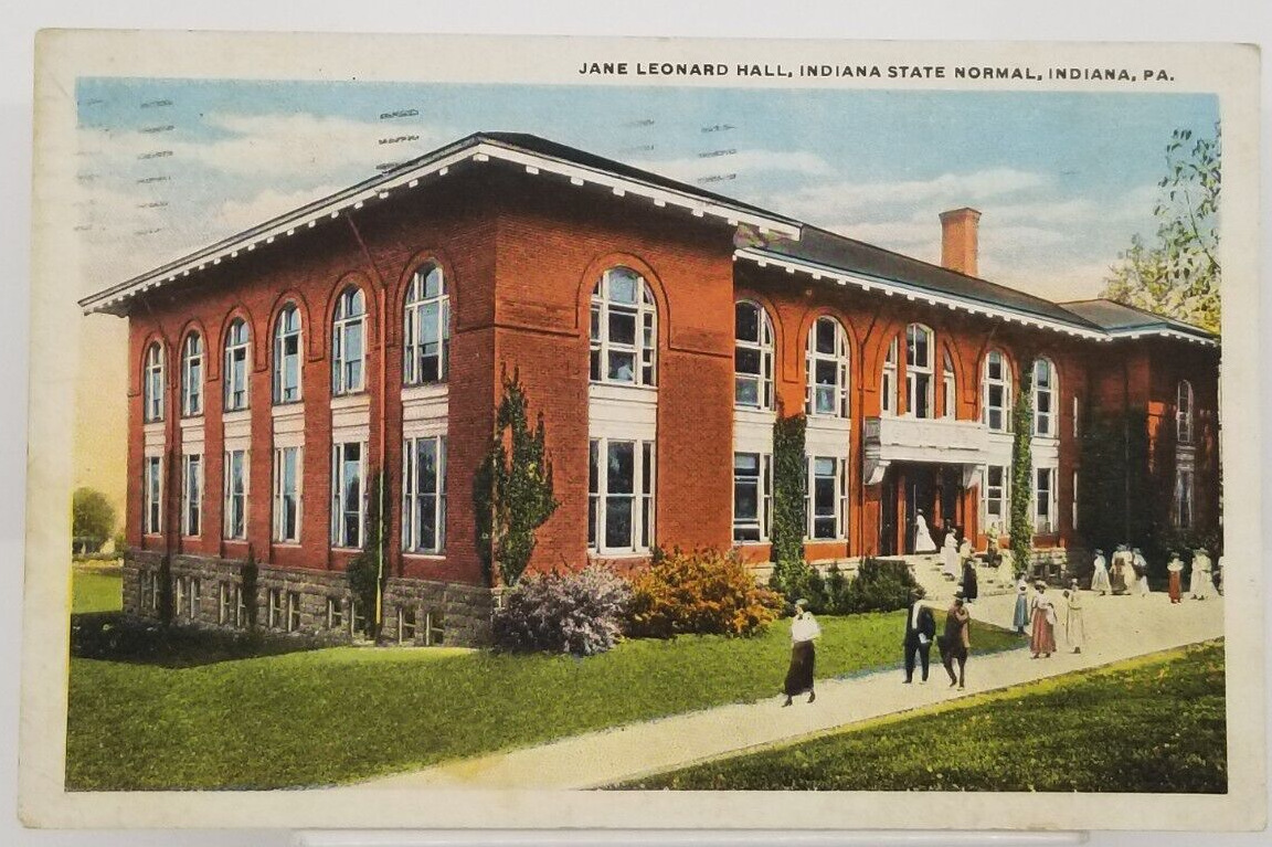 1923 Jane Leonard Hall Indiana State Normal in Indiana Pennsylvania Postcard