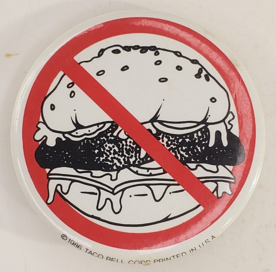 Vintage 1986 Taco Bell  No Burgers Allowed  Pinback Button