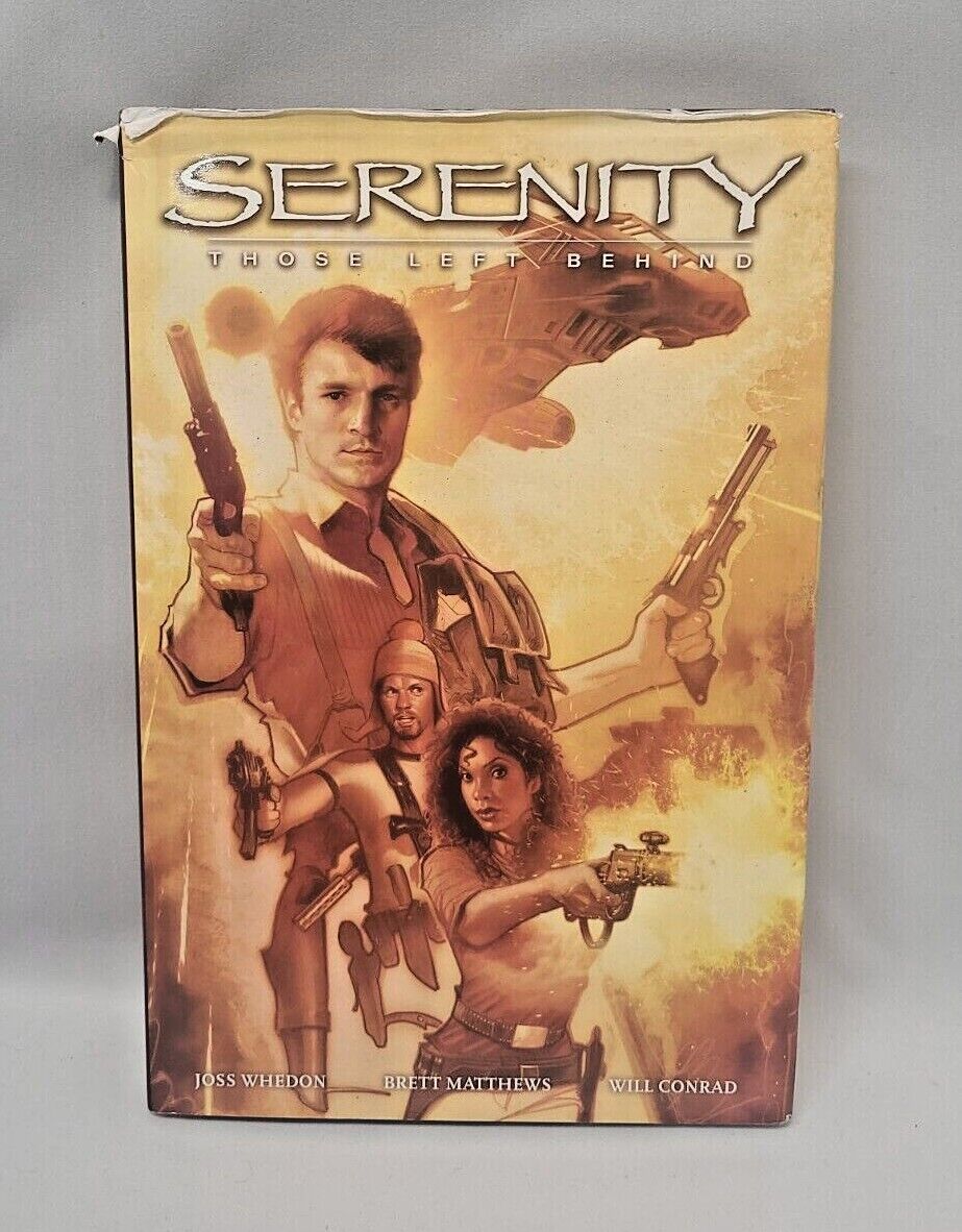 Serenity Those Left Behind by Brett Matthews (2007, Hardcover)