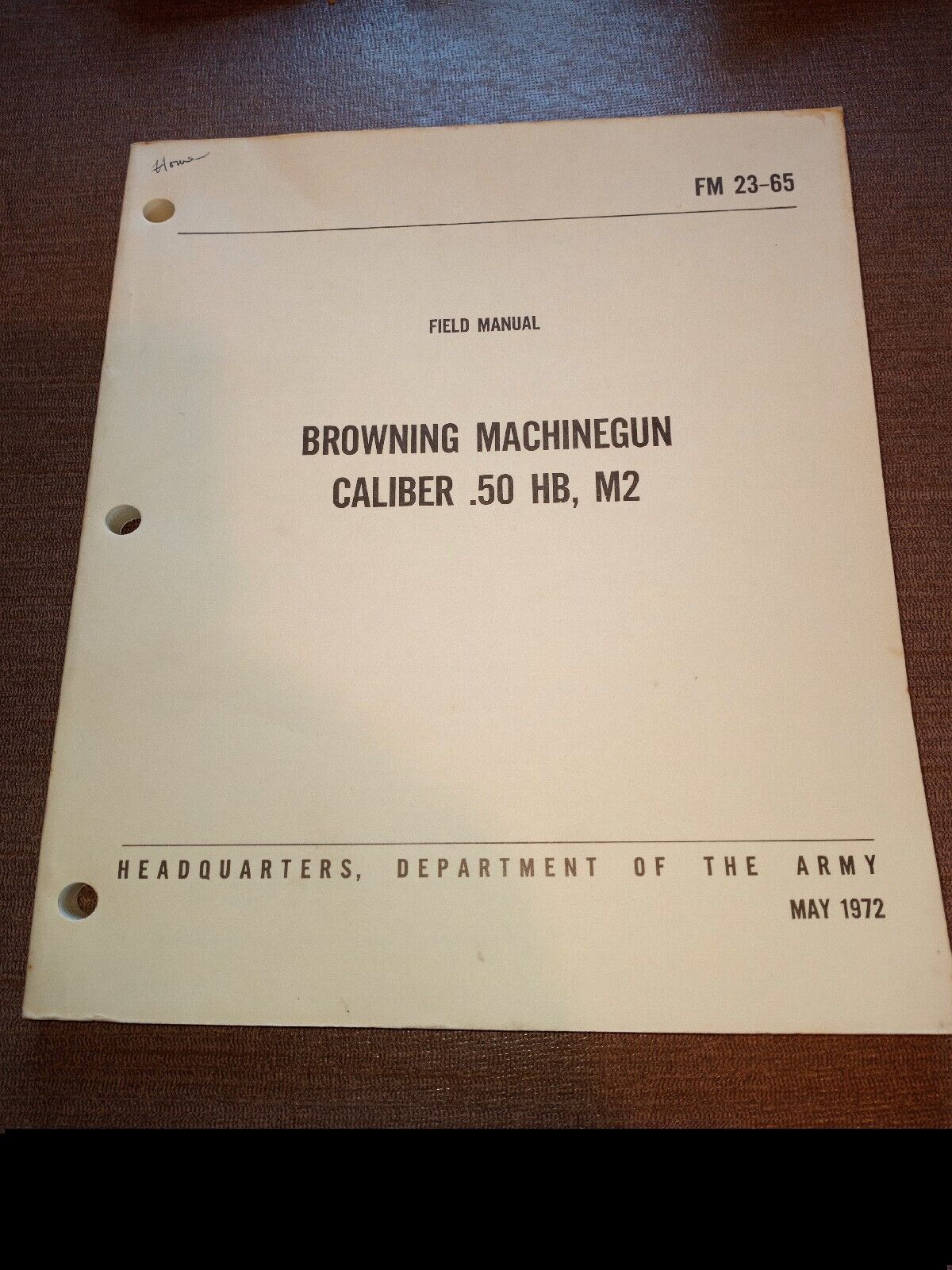 Army Manual~Browning MachineGun, Caliber .50 HB,M2~FM 23-65  (1972)