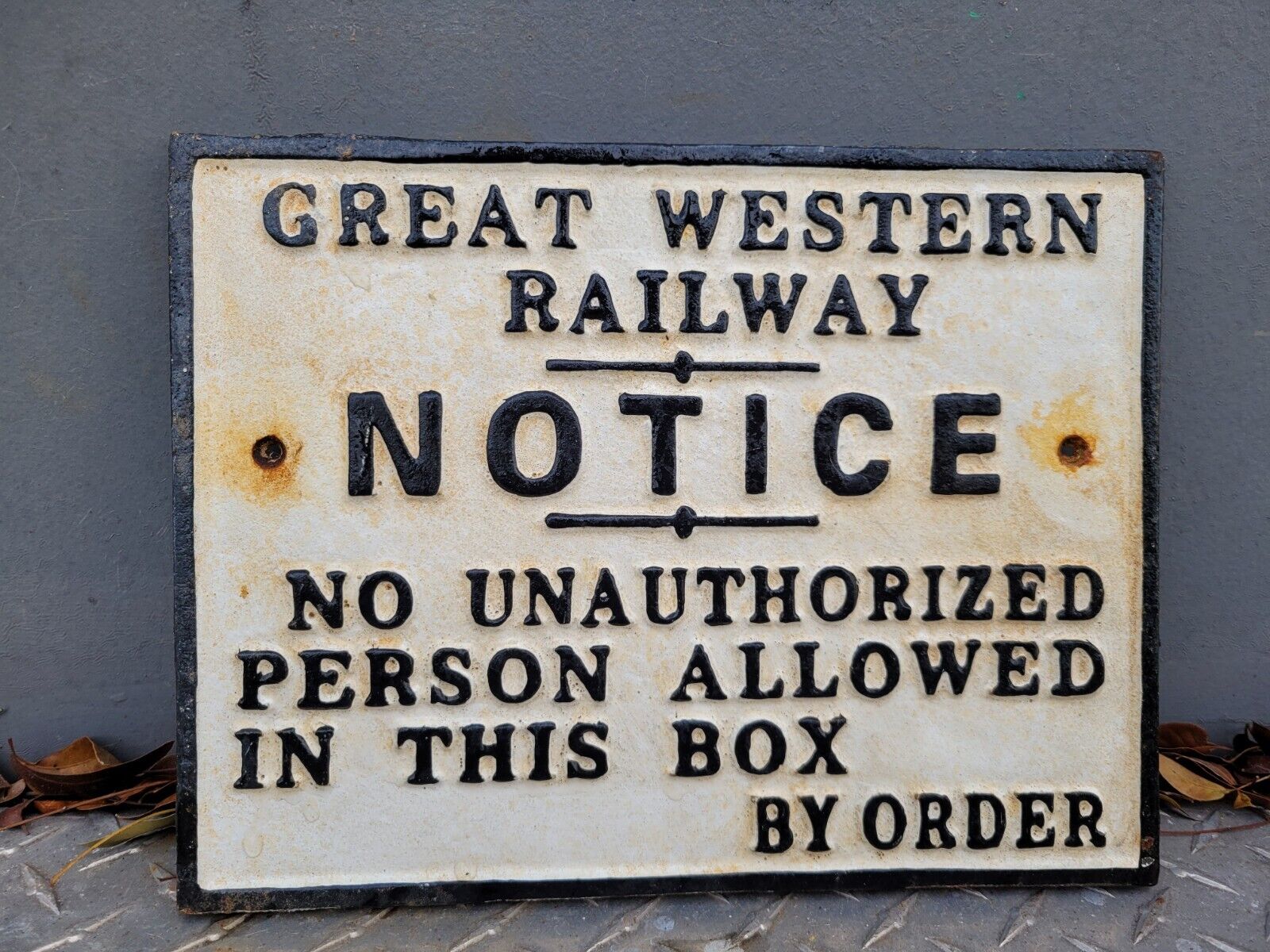 VINTAGE GREAT WESTERN RAILWAY SIGN CAST IRON TRAIN TRACK CONDUCTOR NOTICE PLAQUE