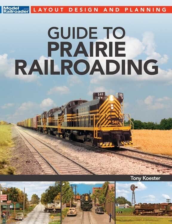 Book: Guide To Prairie Railroading by Tony Koester