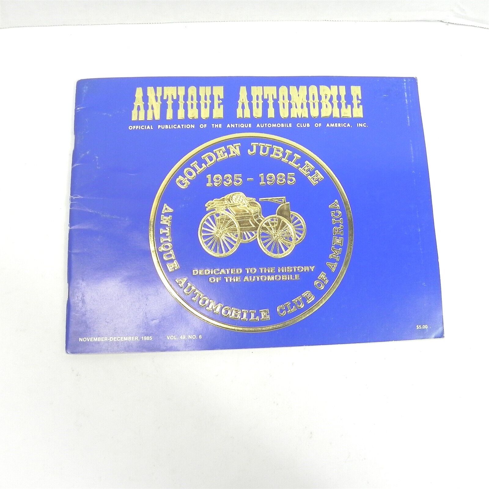 VINTAGE 1985 ANTIQUE AUTOMOBILE CLUB OF AMERICA GOLDEN JUBILEE SINGLE ISSUE