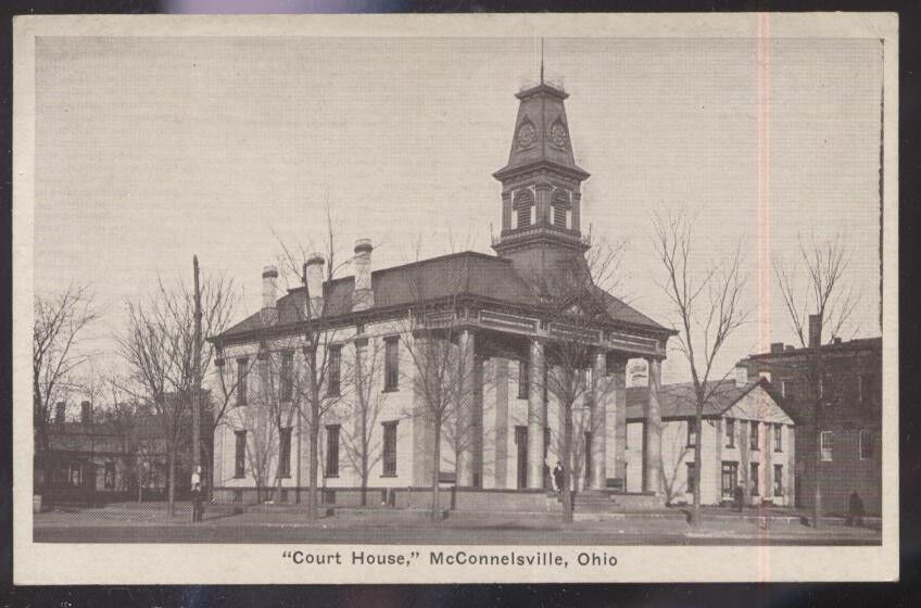 1910s POSTCARD McCONNELSVILLE OH/OHIO COURT HOUSE