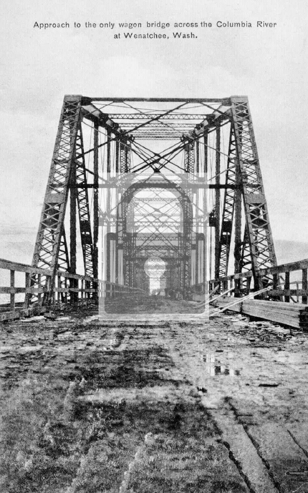 Wagon Bridge Columbia River Wenatchee Washington WA Reprint Postcard