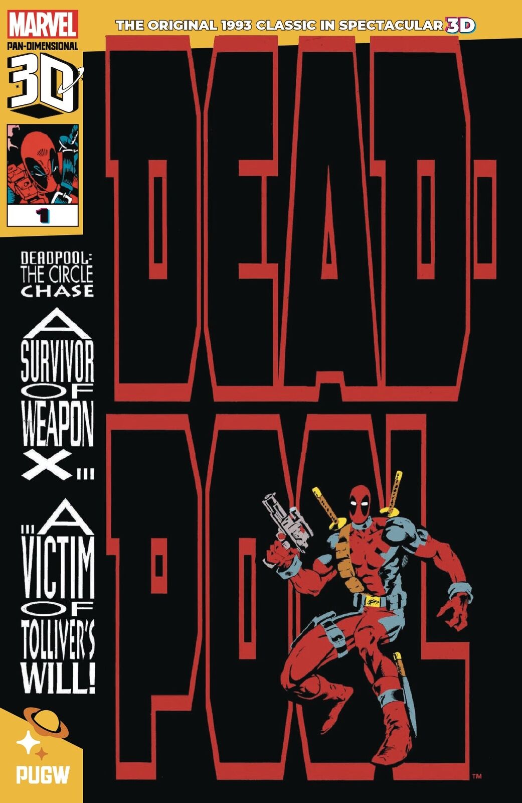 Deadpool (1997) #1 Pan Dimensional 3D Ed (07/24/2024) Pan-Universal Galactic