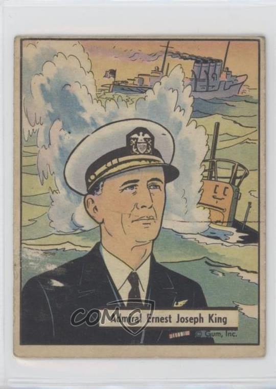 1941-42 Gum Inc War Gum R164 Admiral Ernest Joseph King #5 1t3