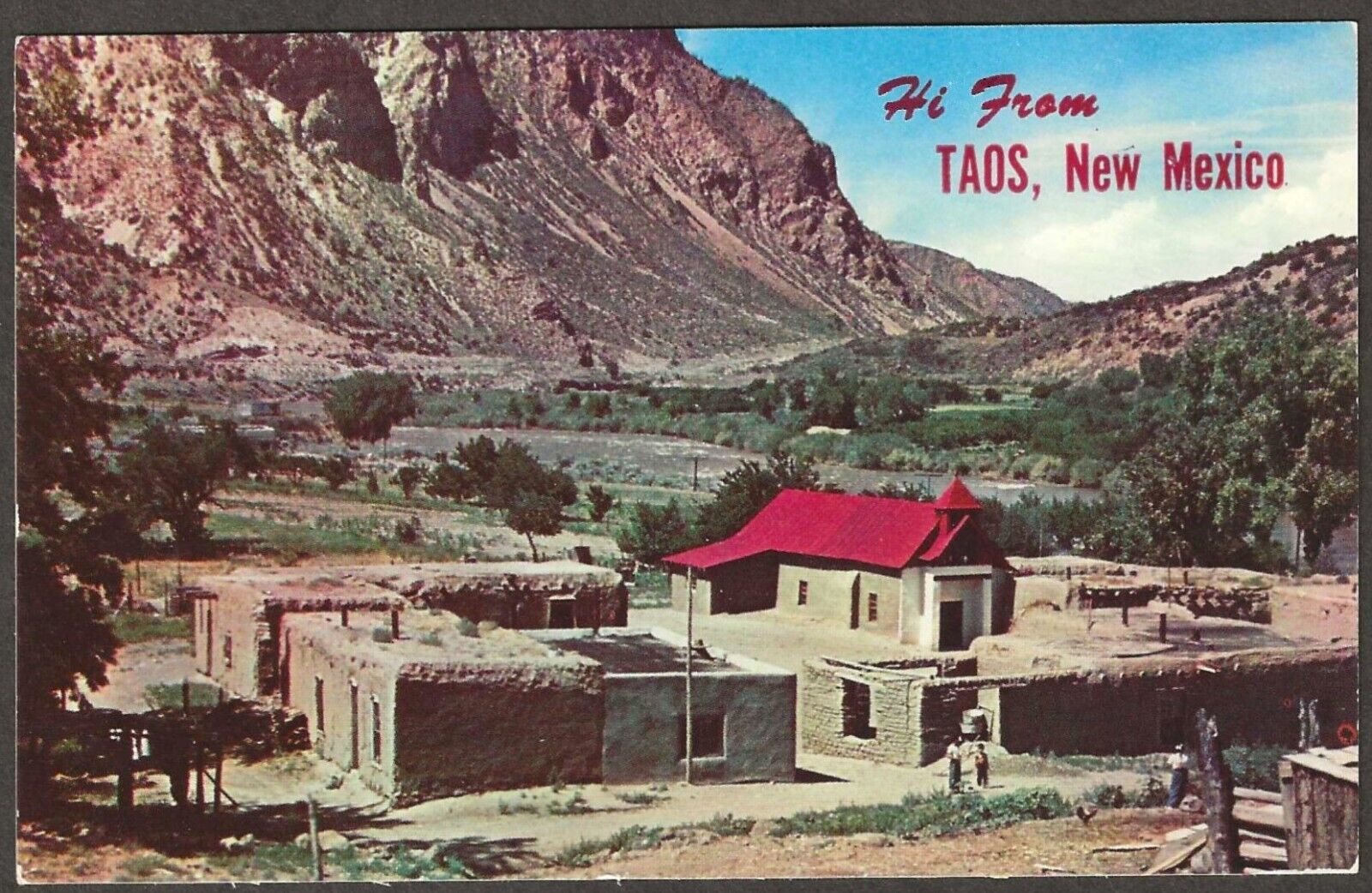HI FROM TAOS NEW MEXICO, Spanish Settlement Pilar On Rio Grande Vintage Postcard