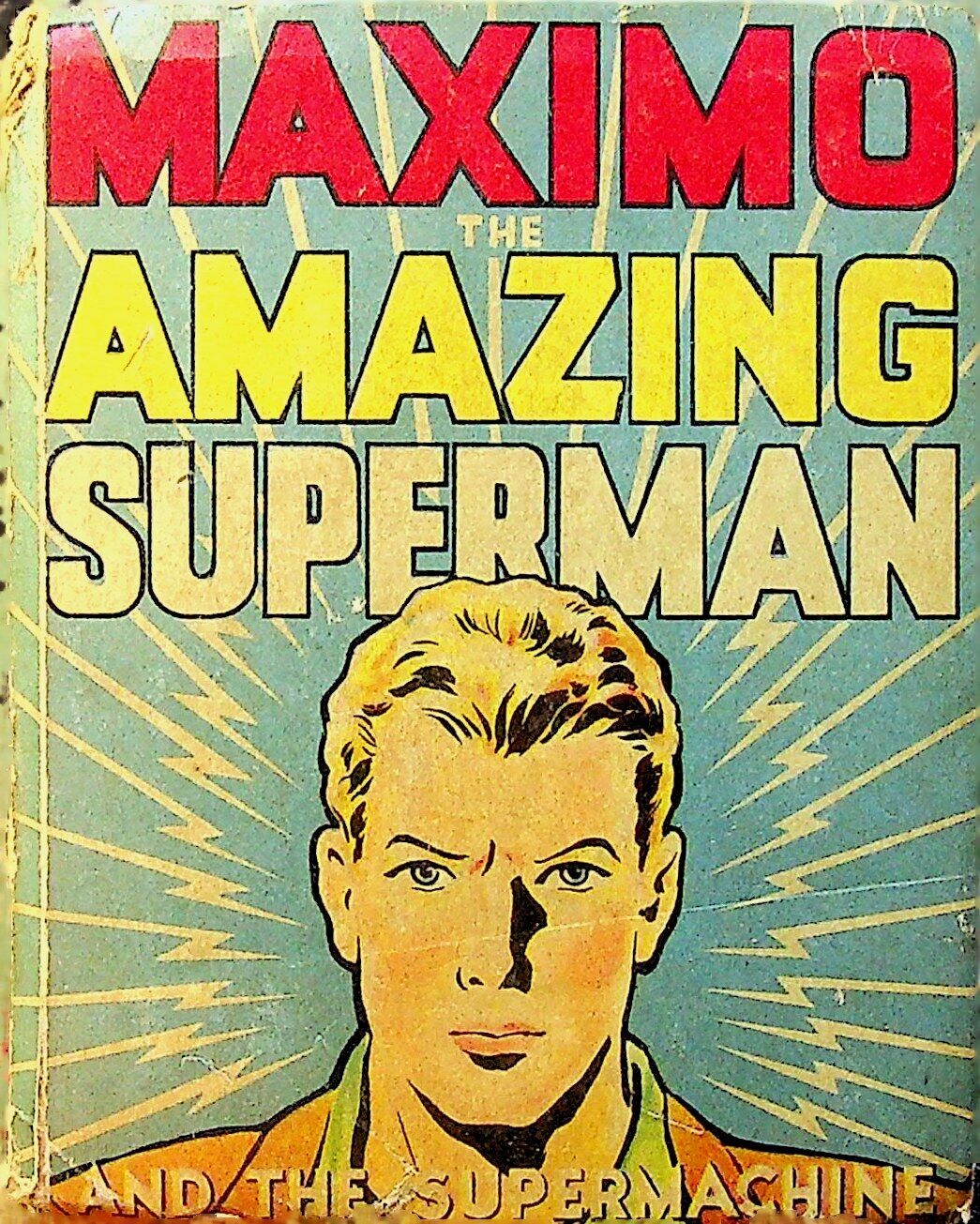 Maximo the Amazing Superman and the Supermachine #1445 VG 1941