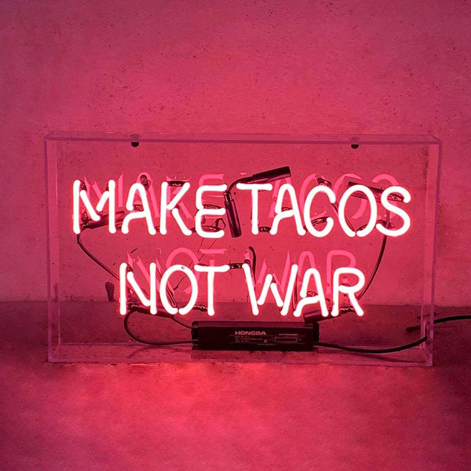 Make Tacos Not War Pink Acrylic 20
