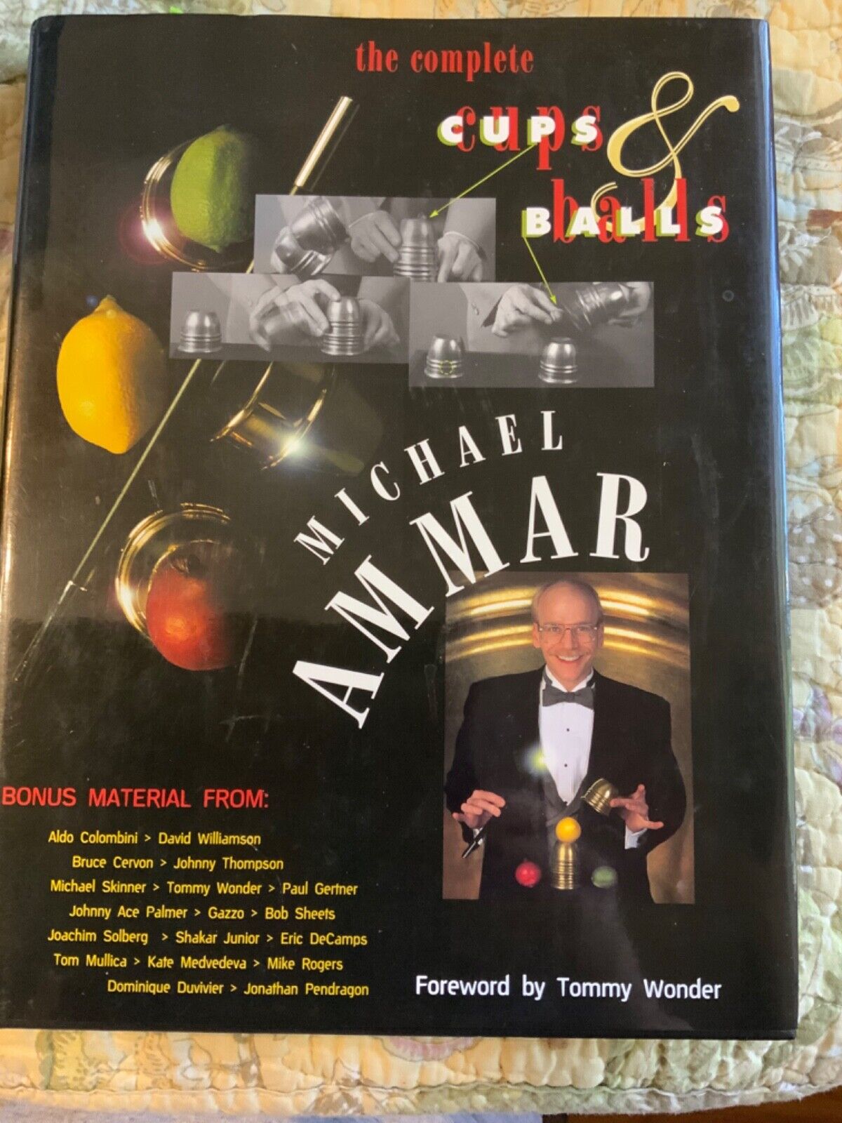 The Complete Cups and Balls-Michael Ammar Magic Book-1st Ed INSCRIBED & SIGNED