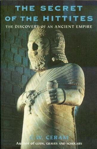 Ancient Asia Minor Indo-European Hittite Empire Discovery History Egypt Babylon