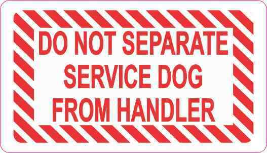 3.5in x 2in Do Not Separate Service Dog From Handler Magnet Sign Vinyl Magnetic
