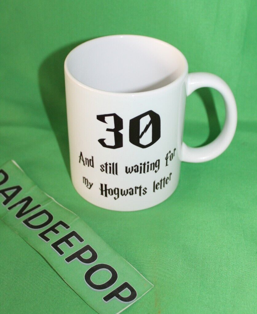 30 And Still Waiting For My Hogwarts Letter Coffee Tea Beverage Ceramic Mug