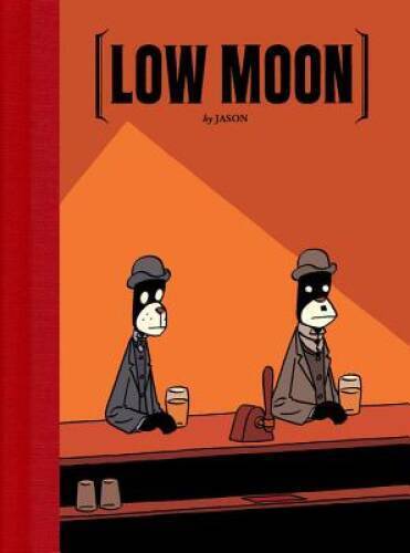 Low Moon - Hardcover By Jason - GOOD