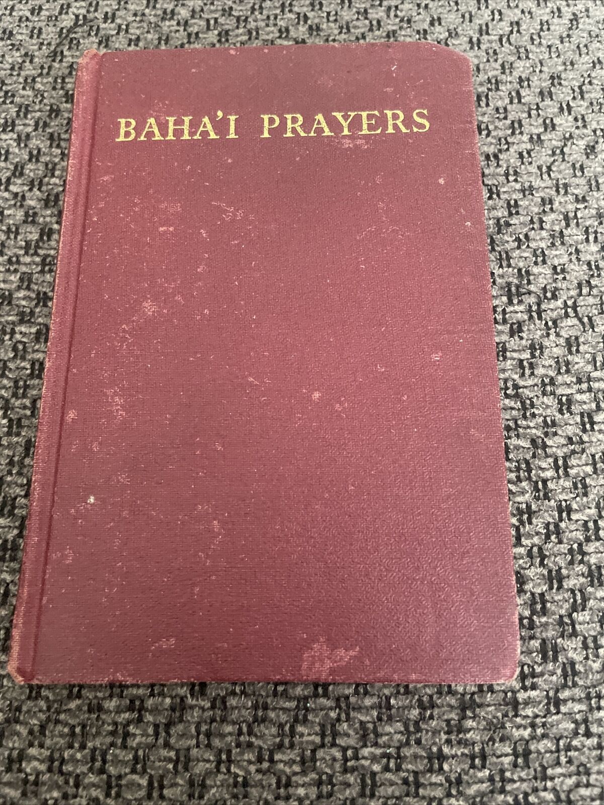 BAHAI PRAYERS BOOK 1945-1951- 1967 REVEALED BY BAHAULLAH, THE BAB AND ABDUL-BAHA
