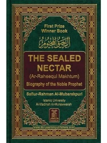The Sealed Nectar: Biography of the Noble Prophet Hardcover