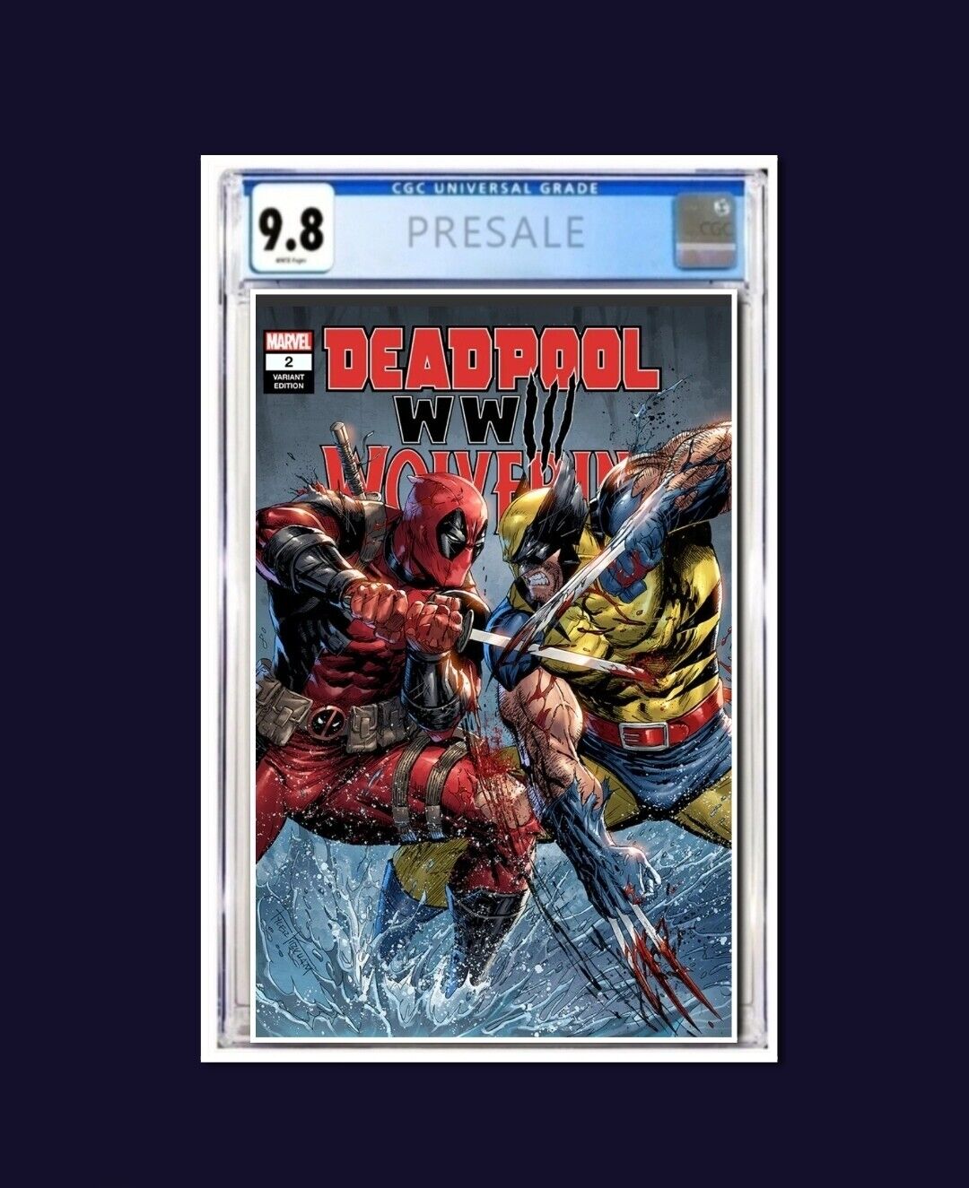 🔥 Deadpool Wolverine WWIII #2 CGC 9.8 PRESALE Tyler Kirkham Variant Edition 🔥