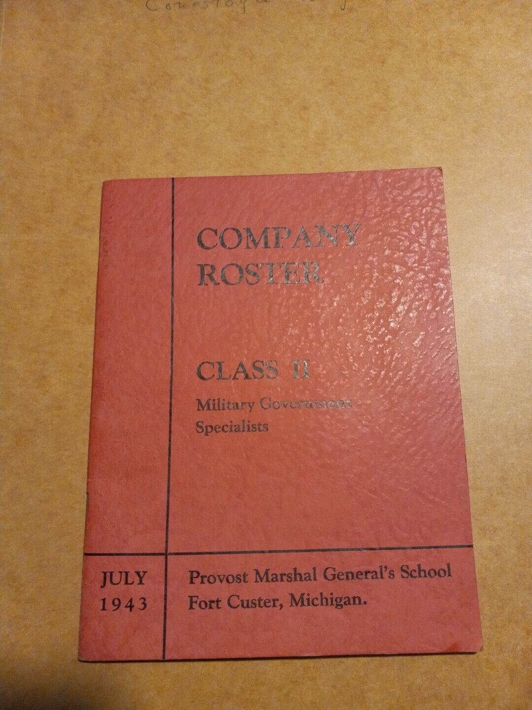 July 1943 Provost Marshal General's School Fort Custer,Michigan Company roster
