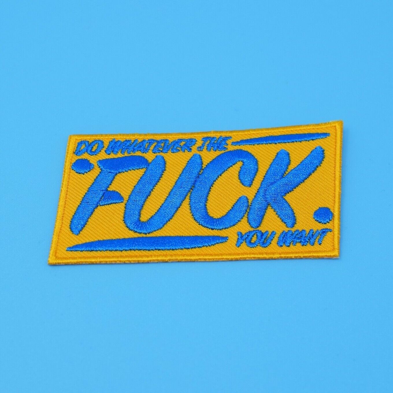 DO WHATEVER THE F*CK YOU WANT Iron On Patch Sew fuck-off f**k rude hell funny